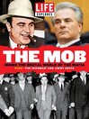 Cover image for LIFE The Mob